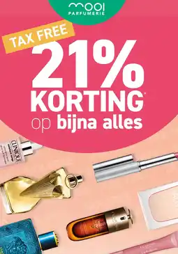 Mooi parfumerie TAX FREE 21% KORTING op bijna alles aanbieding