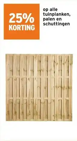 GAMMA 25% korting op tuinplanken, palen schuttingen aanbieding