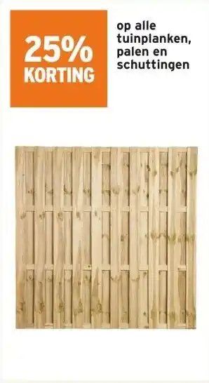 GAMMA 25% korting op tuinplanken, palen schuttingen aanbieding