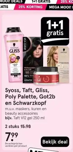Etos Syoss, Taft, Gliss, Poly Palette, Got2b en Schwarzkopf aanbieding