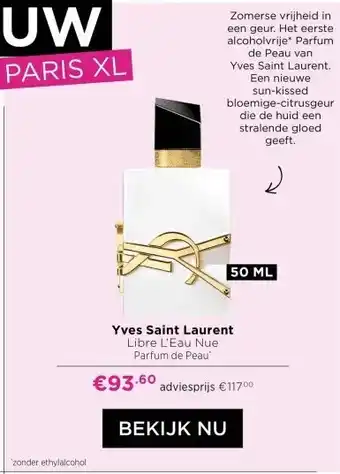 ICI Paris XL Yves Saint Laurent Libre L'Eau Nue Parfum de Peau' aanbieding