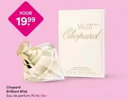 DA Chopard Brilliant Wish aanbieding