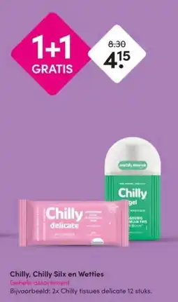 DA Chilly, Chilly Silx en Wetties aanbieding