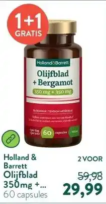 Holland & Barrett Olijfblad 350mg + Bergamot 350mg aanbieding