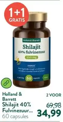 Holland & Barrett Shilajit 40% Fulvinezuur 500mg aanbieding