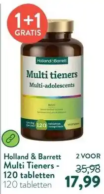Holland & Barrett Multi Tieners - 120 tabletten aanbieding