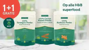 Holland & Barrett 1+1 GRATIS Op alle H&B superfood aanbieding
