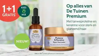 Holland & Barrett 1+1 GRATIS Op alles van De Tuinen Premium Met tarweproteine en keratine voor sterk en glanzend haar. aanbieding