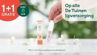Holland & Barrett 1+1 GRATIS* Op alle De Tuinen lipverzorging aanbieding