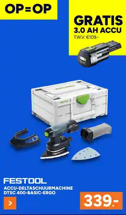 BOUWMAAT FESTOOL Accu deltaschuurmachine DTSC 400 basic ergo aanbieding