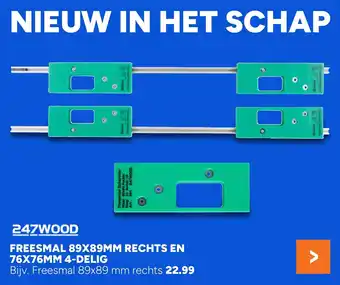BOUWMAAT 247WOOD Freesmal 89x89mm rechts en 76x76mm 4-delig aanbieding
