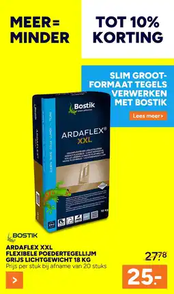 BOUWMAAT BOSTIK ARDAFLEX XXL flexibele poedertegellijm grijs lichtgewicht aanbieding