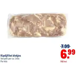 Makro Kipdijfilet blokjes aanbieding