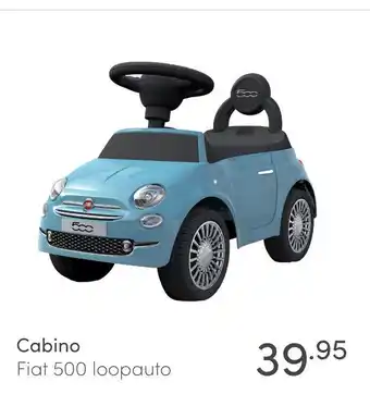 Baby & Tiener Cabino fiat 500 loopauto aanbieding