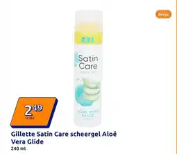 Action Gillette Satin Care scheergel Aloë Vera Glide aanbieding