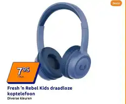 Action Fresh 'n Rebel Kids draadloze koptelefoon aanbieding