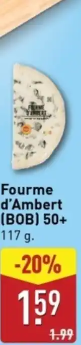 ALDI Fourme d'Ambert BOB 50+ aanbieding