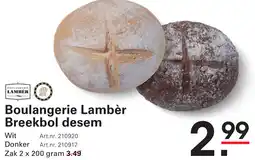 Sligro Boulangerie Lambèr Breekbol desem aanbieding
