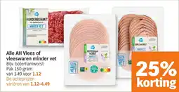 Albert Heijn Alle AH Vlees of vleeswaren minder vet aanbieding