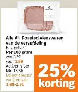 Albert Heijn Alle AH Roasted vleeswaren van de versafdeling aanbieding
