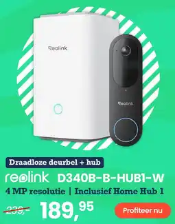 Paradigit reolink D340B-B-HUBI-W 4 MP resolutie | Inclusief Home Hub 1 aanbieding