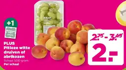 PLUS Plus Pitloze witte druiven of abrikozen aanbieding