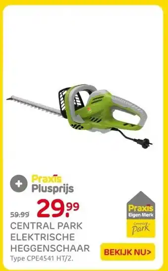 Praxis Central park elektrische heggenschaar aanbieding