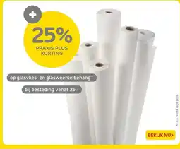 Praxis Op glasvlies en glasweefselbehang aanbieding