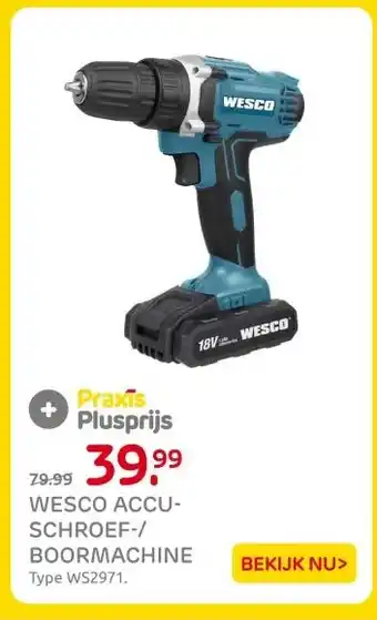 Praxis Wesco schroef, boormachine aanbieding