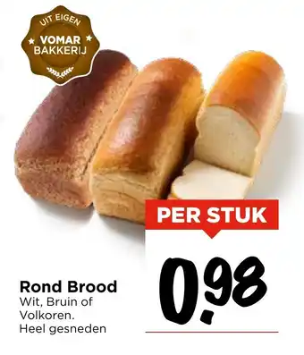 Vomar Voordeelmarkt Rond Brood aanbieding