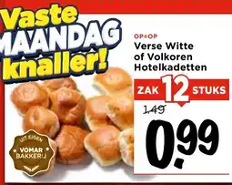 Vomar Voordeelmarkt Verse Witte of Volkoren Hotelkadetten aanbieding