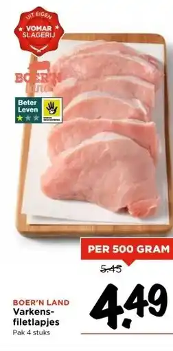 Vomar Voordeelmarkt BOER'N LAND Varkens- filetlapjes Pak 4 stuks aanbieding