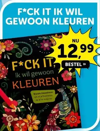 Boekenvoordeel F*CK IT IK WIL GEWOON KLEUREN aanbieding