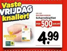 Vomar Voordeelmarkt OP=OP GULDEN HOEVE Scharrelkipfilet aanbieding