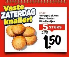 Vomar Voordeelmarkt OP=OP Versgebakken Roomboter Picolientjes aanbieding