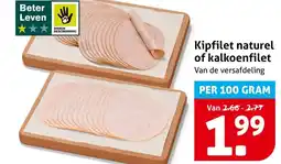 Hoogvliet Kipfilet naturel of kalkoenfilet aanbieding