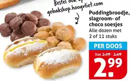 Hoogvliet Puddingbroodje, slagroom of choco soesjes aanbieding