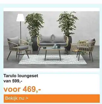 Tuinmeubelland Tarulo Loungeset aanbieding