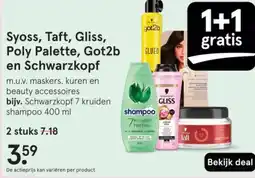 Etos Syoss, Taft, Gliss, Poly Palette, Got2b en Schwarzkopf aanbieding