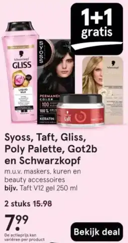 Etos Syoss, Taft, Gliss, Poly Palette, Got2b en Schwarzkopf aanbieding