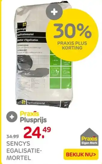 Praxis Sencys egalisatie mortel aanbieding