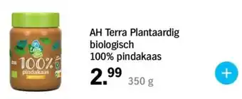 Albert Heijn AH Terra Plantaardig biologisch 100% pindakaas aanbieding