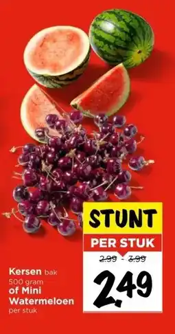 Vomar Voordeelmarkt Kersen bak 500 gram of Mini Watermeloen per stuk aanbieding