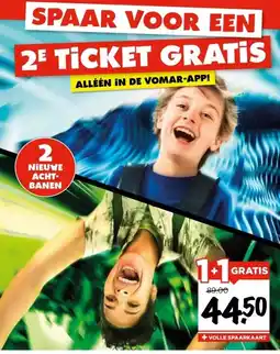 Vomar Voordeelmarkt SPAAR VOOR EEN 2E TICKET GRATIS aanbieding