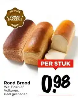 Vomar Voordeelmarkt Rond Brood aanbieding