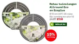 Welkoop Rehau tuinslangen Allround Eco en Ecoplus aanbieding