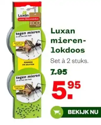 Welkoop Luxan mieren lokdoos aanbieding