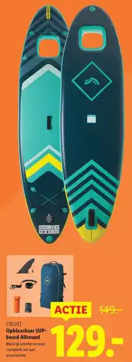 Lidl CRIVIT Opblaasbaar SUP board Allround aanbieding