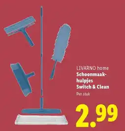 Lidl LIVARNO home Schoonmaak hulpjes Switch & Clean aanbieding