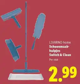 Lidl Livarno home schoonmaak hulpjes Switch & Clean aanbieding
